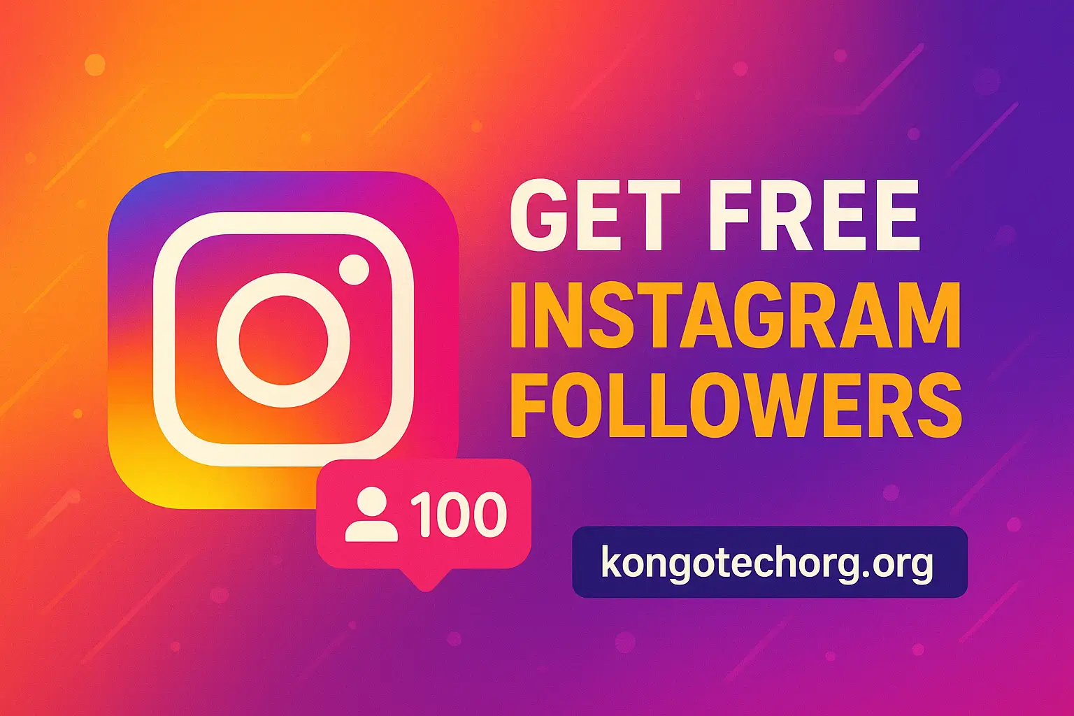 How to Get Free Instagram Followers with Kongotech