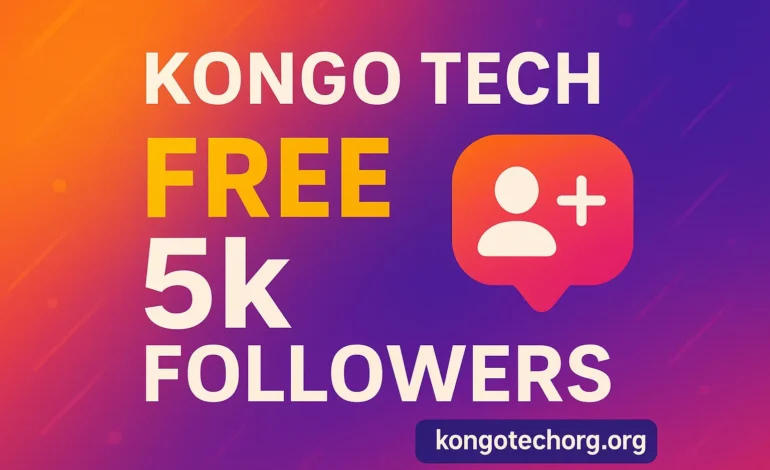 Kongo Tech Free 5k Followers